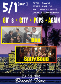 (ライブ告知)5/1(日)「Salty Soup＆Dim.：80’S CITY POP AGAIN@BT」@BT