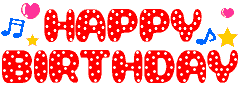HAPPY BIRTHDAY　♪
